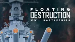 Floating Destruction WWII Battleships