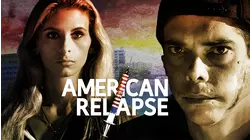 American Relapse