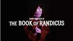 Randy Feltface: The Book of Randicus