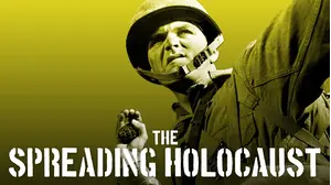 The Spreading Holocaust: WWII