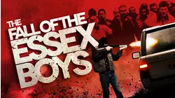 The Fall of the Essex Boys