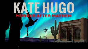 Kate Hugo: Murder After Mayhem