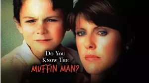 Do You Know The Muffin Man?