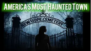 America's Most Haunted Town