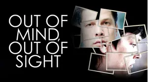 Out of Mind, Out of Sight