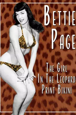 Bettie Page: The Girl in the Leopard Print Bikini