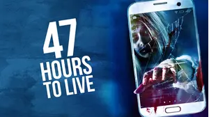 47 Hours to Live