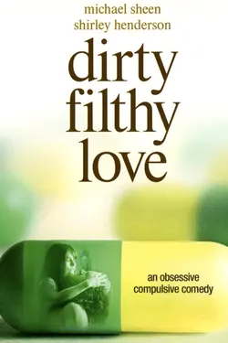 Dirty Filthy Love