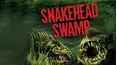 Snakehead Swamp