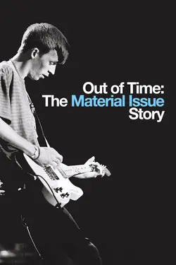Out of Time: The Material Issue Story