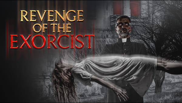 Revenge Of The Exorcist on FREECABLE TV