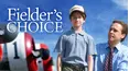 Fielder's Choice