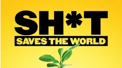 Sh*t Saves The World