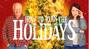 How to Ruin the Holidays
