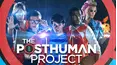 The Posthuman Project