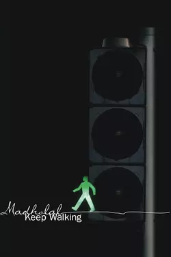 Madholal Keep Walking