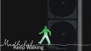 Madholal Keep Walking