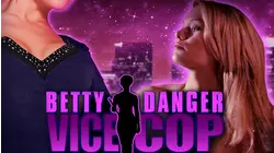 Betty Danger: Vice Cop