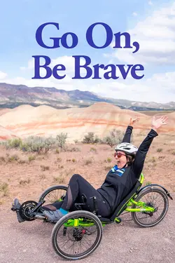 Go On, Be Brave