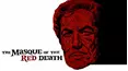 The Masque Of The Red Death