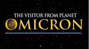 The Visitor from Planet Omicron