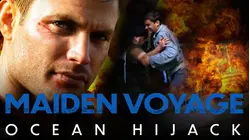Maiden Voyage: Ocean Hijack