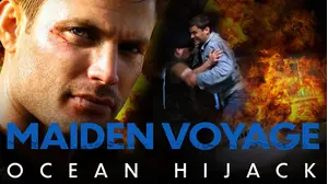 Maiden Voyage: Ocean Hijack