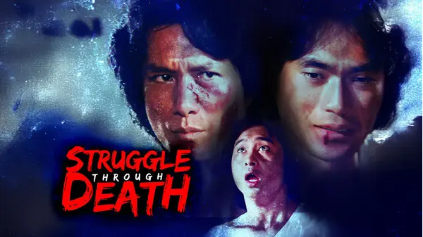 Struggle Through Death | Xumo Play