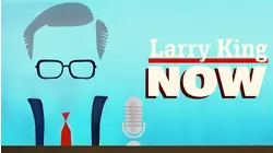 Larry King Now