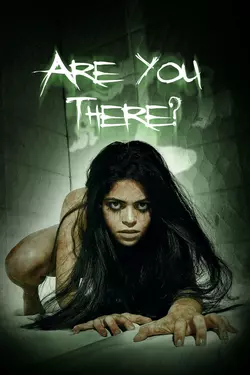 Are You There?
