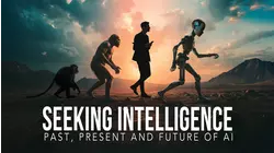 Seeking Intelligence: Past Present and Future of AI