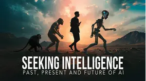Seeking Intelligence: Past Present and Future of AI