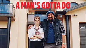 A Man's Gotta Do