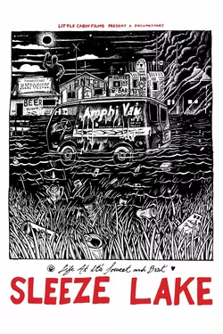 Sleeze Lake: Vanlife at its Lowest and Best