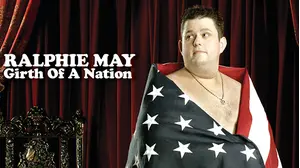 Ralphie May: Girth Of A Nation