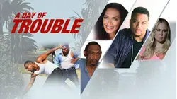 A Day of Trouble
