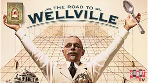 The Road To Wellville