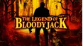 The Legend of Bloody Jack