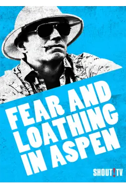 Fear And Loathing In Aspen