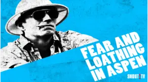 Fear And Loathing In Aspen
