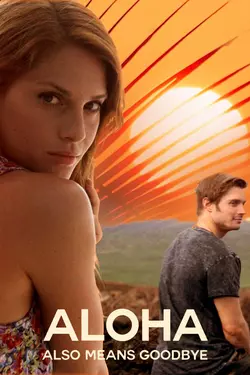 Aloha Also Means Goodbye