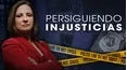 Persiguiendo Injusticias