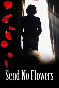 Send No Flowers