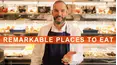 Remarkable Places to Eat