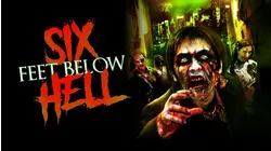 6 Feet Below Hell