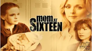 Mom At Sixteen