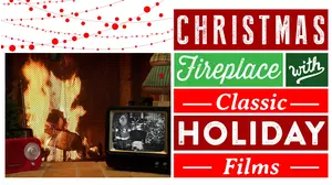 Christmas Fireplace - Yule Log With Classic Holiday Films!