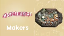Make It Artsy: Makers Season Preview