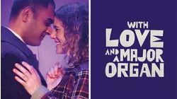 With Love and a Major Organ