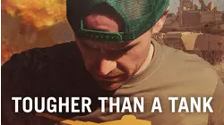 Tougher Than A Tank